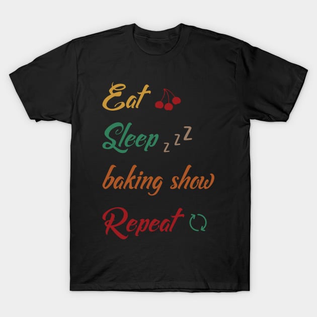 eat sleep repeat T-Shirt by shimodesign